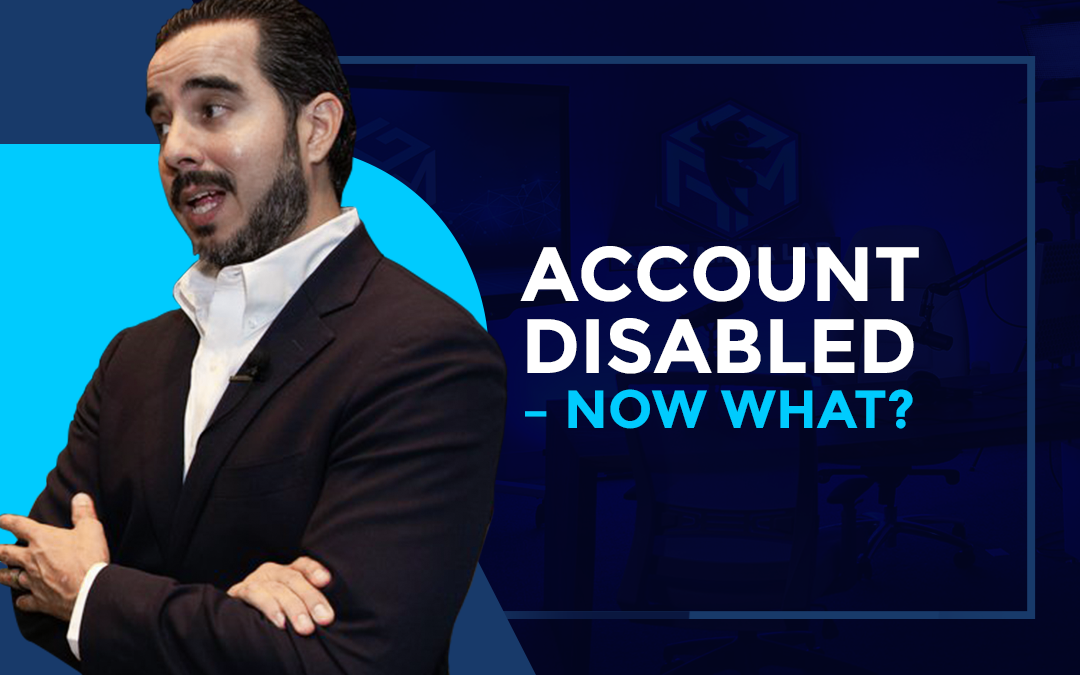 Account Disabled – Now What?.