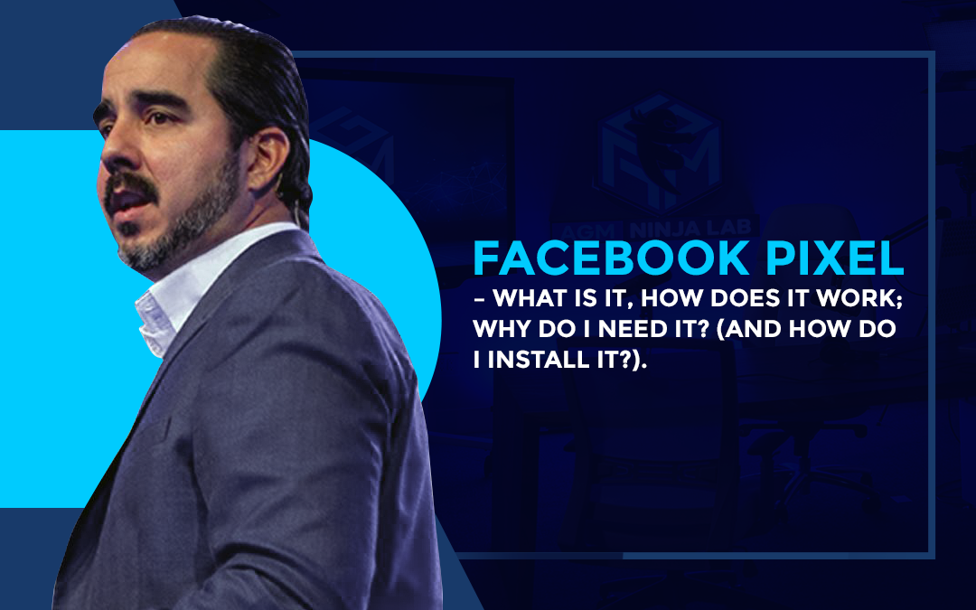 Facebook Pixel – What Is It, How Does It Work; Why Do I need It? (And How Do I Install it?).