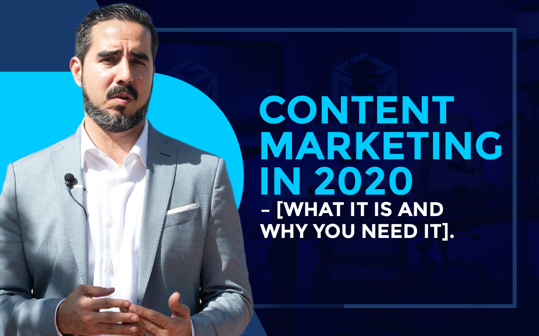 Content Marketing in 2020 – [What it is and why you need it].