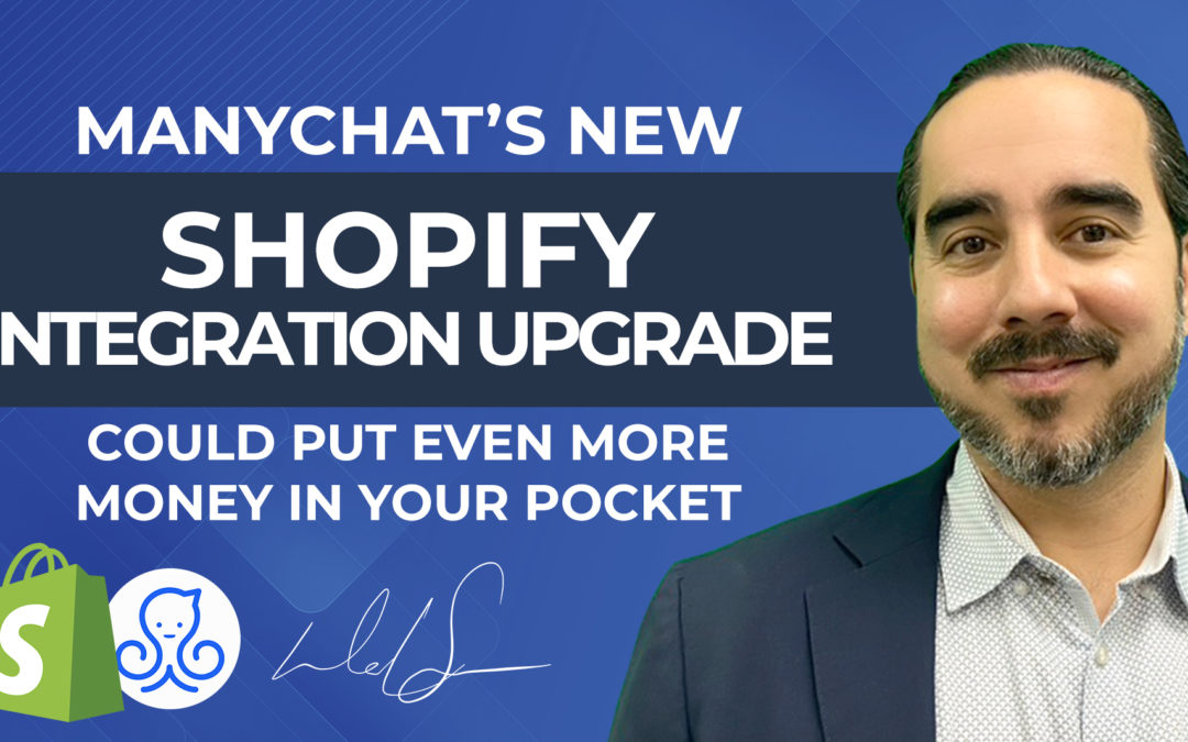 ManyChat’s New Shopify Integration Upgrade could put even More Money in Your Pocket
