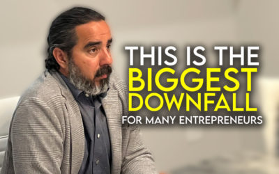 This Is The Biggest Downfall For Many Entrepreneurs
