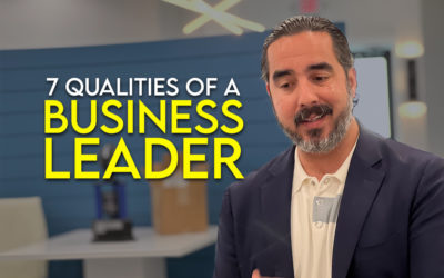 The Top 7 Qualities of a Business Leader