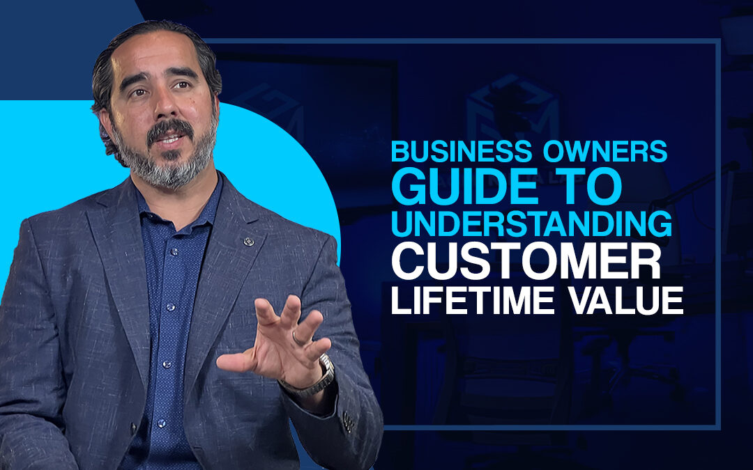 Business Owners Guide to Understanding Customer Lifetime Value