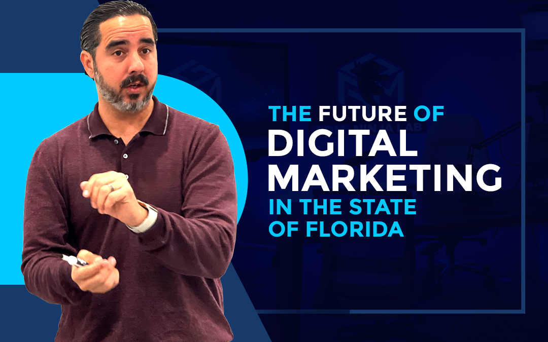 The Future Of Digital Marketing In The State Of Florida