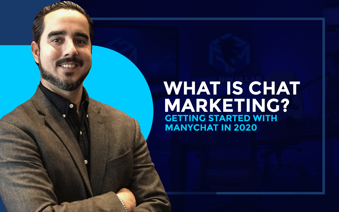 What is Chat Marketing? Getting started with ManyChat in 2020