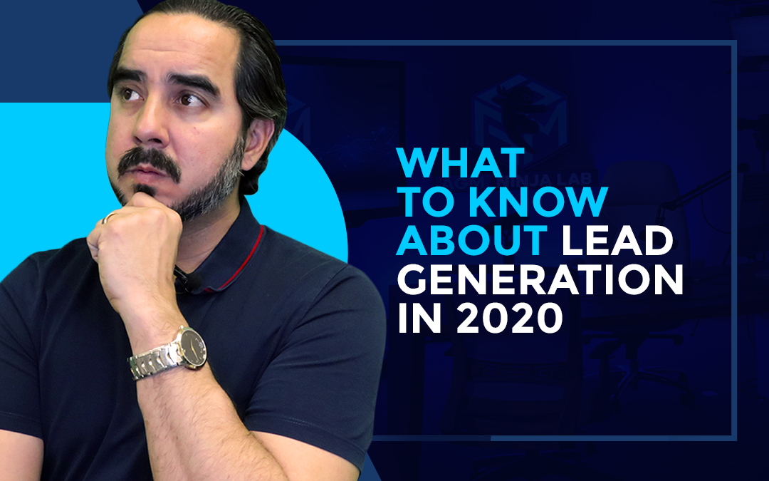 What to know about Lead Generation in 2020