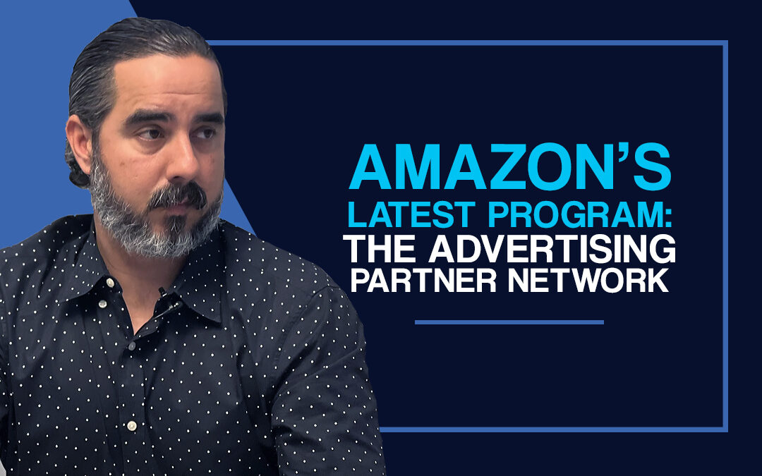 Amazon’s Latest Program: The Advertising Partner Network