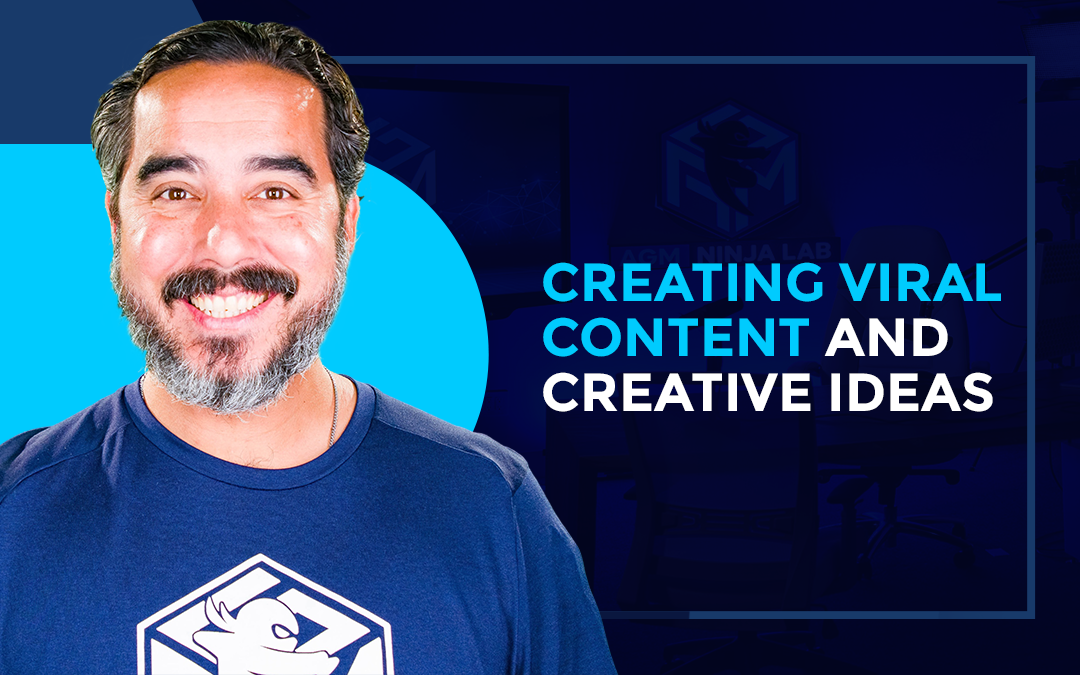 Creating Viral Content and Creative Ideas