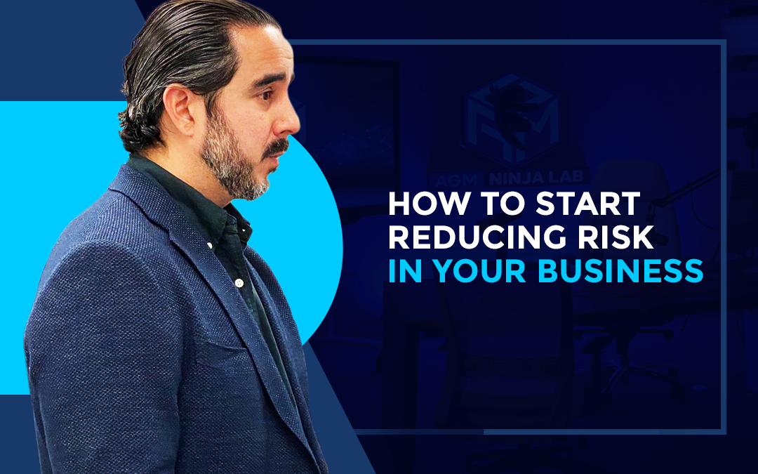 How to Start Reducing Risk in Your Business