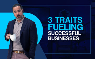 3 Traits Fueling Successful Businesses