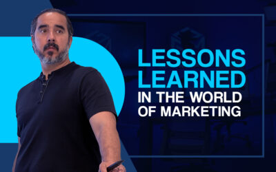 Lessons Learned In The World of Marketing