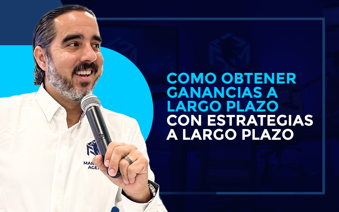 Como Obtener Ganancias a Largo Plazo Con Estrategias a Largo Plazo