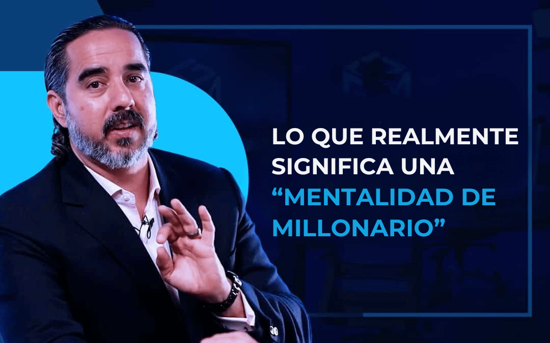 What A “Millionaire Mindset” Really Means…